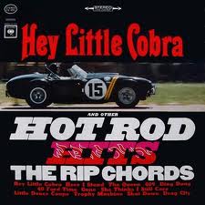 HEY LITTLE COBRA - The Rip Chords