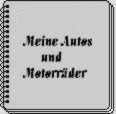 Meine Autos & Motorr�der
